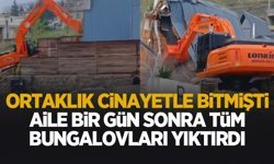 Cinayetten bir gün sonra o bungalovlar yıkıldı