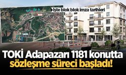 TOKİ Adapazarı 1181 konutta sözleşme süreci başladı! İşte blok blok imza tarihleri