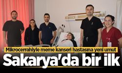 Sakarya’da bir ilk: Mikrocerrahiyle meme kanseri hastasına yeni umut