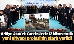Arifiye Atatürk Caddesi'nde 12 kilometrelik yeni altyapı projesinin startı verildi