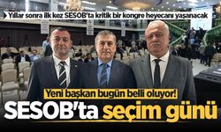 Yeni başkan bugün belli oluyor! SESOB'da seçim günü
