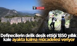Definecilerin delik deşik ettiği 1850 yıllık kale ayakta kalma mücadelesi veriyor