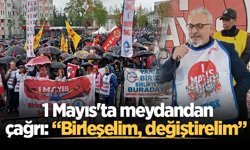 Sakarya'da 1 Mayıs'ta meydandan çağrı: “Birleşelim, değiştirelim”