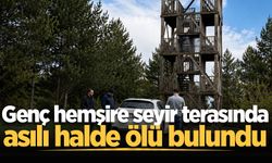 Genç hemşire seyir terasında asılı halde ölü bulundu