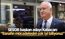 SESOB başkan adayı Kabacan: "Esnafın mücadelesini çok iyi biliyoruz"