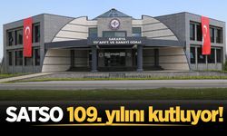 SATSO 109. yılını kutluyor!