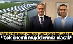 Başkan Alemdar'dan merak uyandıran sanayi dönüşümü paylaşımı: "Çok önemli müjdelerimiz olacak"