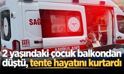 Akyazı'da 2 yaşındaki çocuk balkondan düştü, tente hayatını kurtardı
