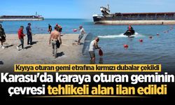 Karasu'da karaya oturan geminin çevresi tehlikeli alan ilan edildi