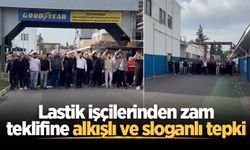 Lastik işçilerinden zam teklifine alkışlı ve sloganlı tepki