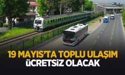 19 Mayıs’ta ADARAY, Metrobüs ve belediye otobüsleri ücretsiz