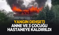 Yangın dehşeti; Anne ve 3 çocuğu kurtarıldı
