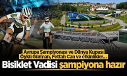 Bisiklet Vadisi şampiyona hazır: Avrupa Şampiyonası ve Dünya Kupası, Öykü Gürman, Fettah Can ve etkinlikler…