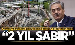 Başkan Alemdar süre verdi: "Şehir şantiyeye döndü, 2 yıl sonra bu sorunlar bitecek!"