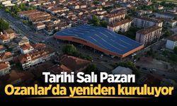 Tarihi Salı Pazarı, Ozanlar'da yeniden kuruluyor