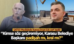 SATSO Meclisinde Karasu imarı için sert tepki! "Karasu Belediye Başkanı padişah mı, kral mı?"