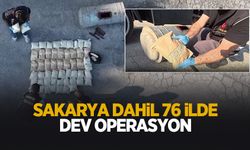 Sakarya dahil 76 ilde operasyon