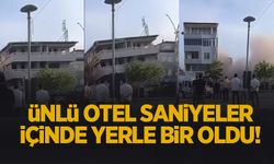 Ünlü otel saniyeler içinde yıkıldı