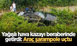 Yağışlı hava kazayı beraberinde getirdi: Araç şarampole uçtu