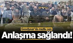 Goodyear'da mutlu son: Anlaşma sağlandı!