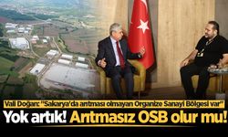 Vali Rahmi Doğan: Sakarya’da arıtması olmayan Organize Sanayi Bölgesi var