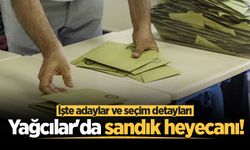 Yağcılar'da sandık heyecanı! İşte adaylar ve seçim detayları