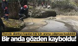 Hendek'te bir anda gözden kayboldu! Derede akıntıya kapılan kişi için arama çalışması başlatıldı