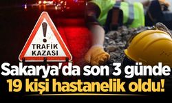Sakarya'da son 3 günde 19 kişi hastanelik oldu!