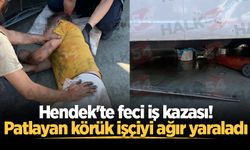 Hendek'te feci iş kazası! Patlayan körük işçiyi ağır yaraladı