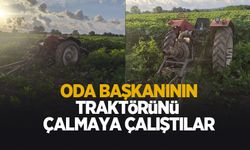 Ziraat Odası Başkanı'nın traktörünü çalmaya kalktılar