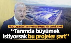 SATSO Başkanı Altuğ’dan Organize Tarım ve Besi Bölgesi için destek çağrısı:“Tarımda büyümek istiyorsak bu projeler şart"