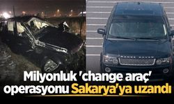Milyonluk 'change araç' operasyonu Sakarya'ya uzandı: 32 gözaltı