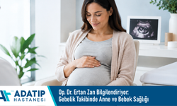 Op. Dr. Ertan Zan bilgilendiriyor: Gebelik takibinde anne ve bebek sağlığı