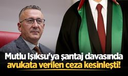Mutlu Işıksu'ya şantaj davasında avukata verilen ceza kesinleşti!