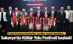 Sakarya'da Kültür Yolu Festivali başladı! 9 gün boyunca konserler, sergiler, lezzet durakları...