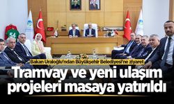 Bakan Uraloğlu'ndan Büyükşehir Belediyesi'ne ziyaret: Tramvay ve yeni ulaşım projeleri masaya yatırıldı
