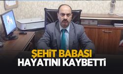 Şehit Babası Mehmet Tanyel hayatını kaybetti