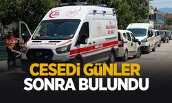 Cesedi günler sonra bulundu