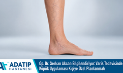 Op. Dr. Serkan Akcan Bilgilendiriyor: Varis Tedavisinde Köpük Uygulaması Kişiye Özel Planlanmalı