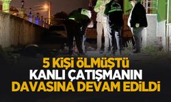 Beşköprü'deki 5 kişinin öldüğü davada son durum