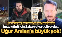 İmza günü için Sakarya'ya geliyordu... Deprem dönemindeki sözleri tepki çeken Uğur Arslan'a büyük şok