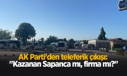 Sapanca'da teleferik tartışması yeniden alevlendi!
