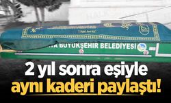 2 yıl sonra eşiyle aynı kaderi paylaştı!
