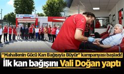 Sakarya'da "Mahallenin Gücü Kan Bağışıyla Büyür" kampanyası başladı! İlk kan bağışını Vali Doğan yaptı