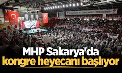 MHP Sakarya'da kongre heyecanı başlıyor