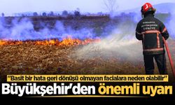 Büyükşehir'den önemli uyarı: "Basit bir hata geri dönüşü olmayan facialara neden olabilir"