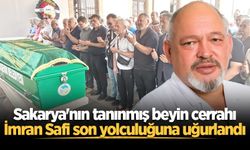 Sakarya'nın tanınmış beyin cerrahı İmran Safi son yolculuğuna uğurlandı