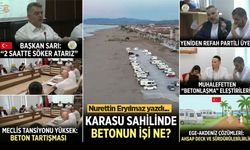 Turizmde ‘yaptım oldu’ mantığı sökmez: Karasu sahilinde betonun işi ne?
