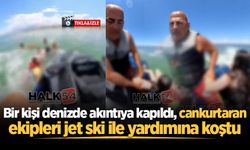 Bir kişi denizde akıntıya kapıldı, cankurtaran ekipleri jet ski ile yardımına koştu