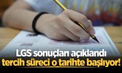 LGS sonuçları açıklandı, tercih süreci o tarihte başlıyor!